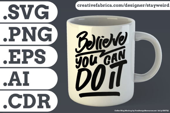 Believe You Can Do It Quote: A Designer's Review