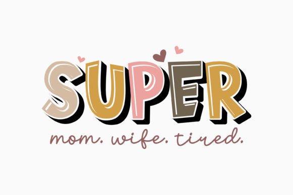 Retro Mothers Day Super Mom Wife Tired: A Designer’s Review