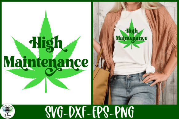 Reviewing High Maintenance SVG Stoner Quote for Embroidery