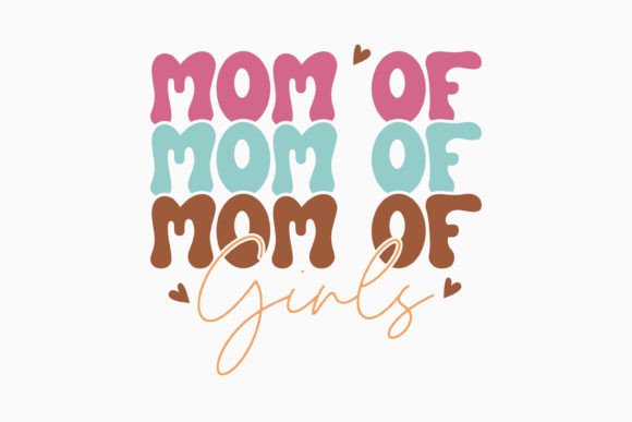 Reviewing Mom of Girls Retro Mothers Day SVG for Embroidery