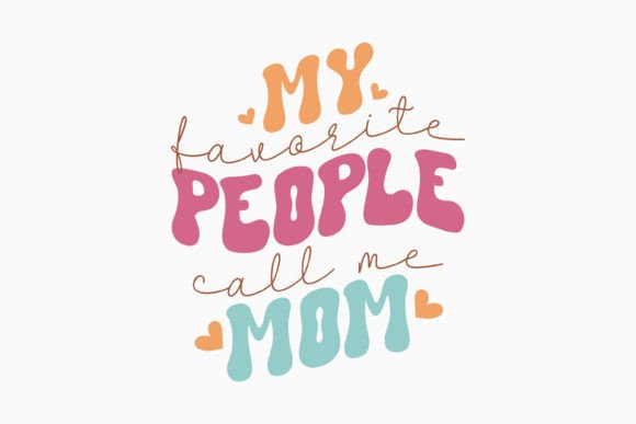 Reviewing My Favorite People Retro Mothers Day SVG
