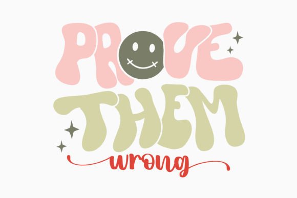 Reviewing Retro Inspirational SVG Prove Them Wrong