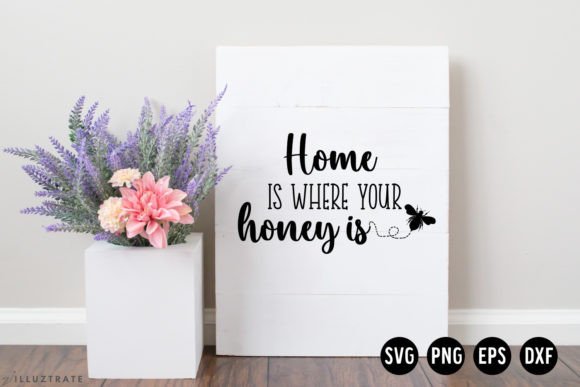 Reviewing the Home is Where Your Honey is SVG Cut File